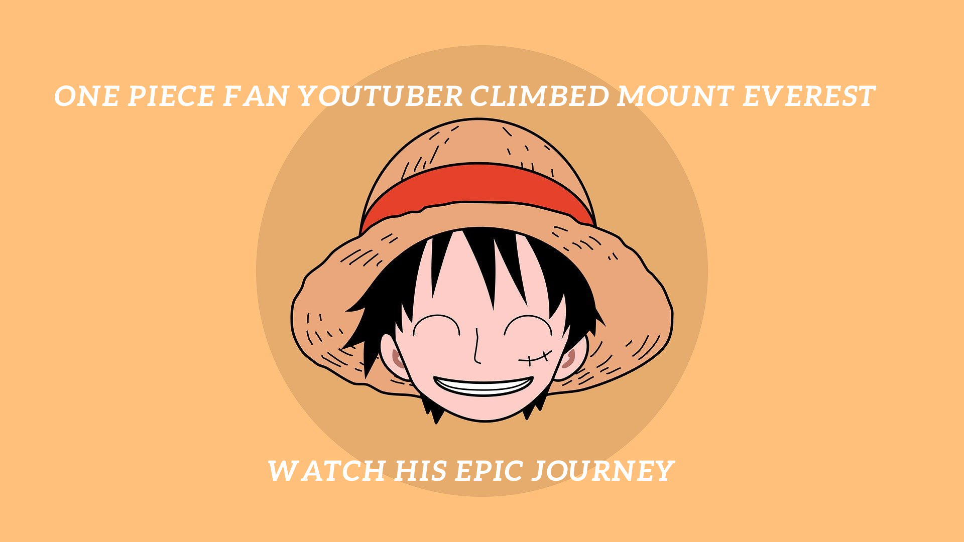 one-piece-fan-youtuber-climbed-mount-everest